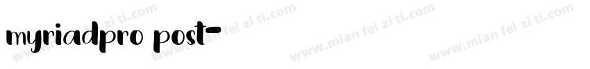 myriadpro post字体转换